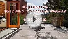 Impressive Shipping Container Homes in California